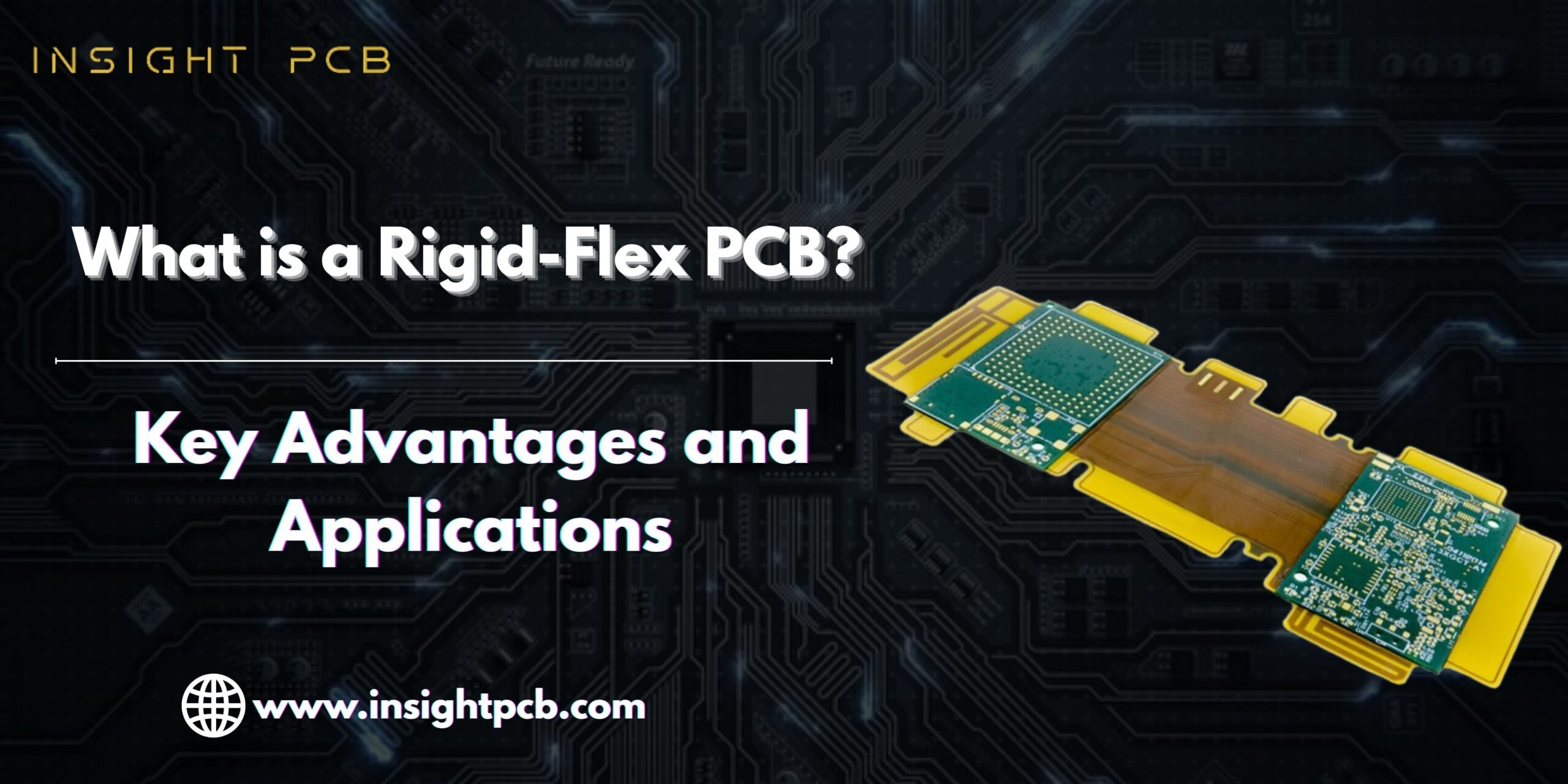 What is a Rigid Flex PCB? Key Advantages and Applications