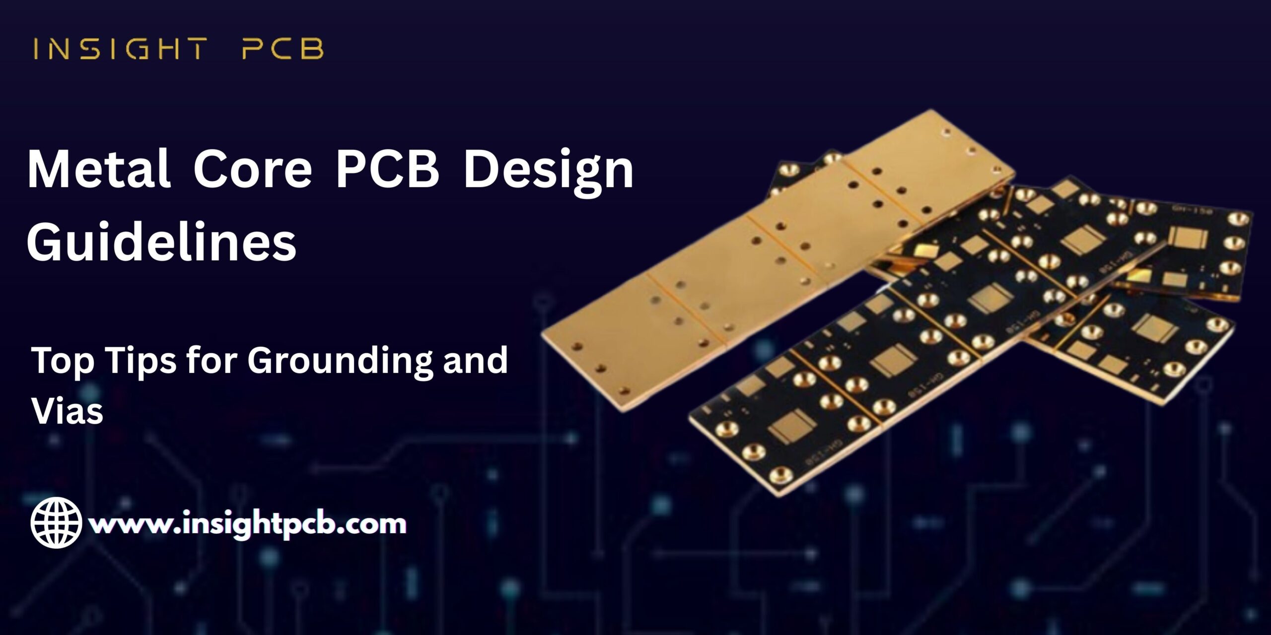 Metal Core PCB Design Guidelines: Top Tips for Grounding and Vias
