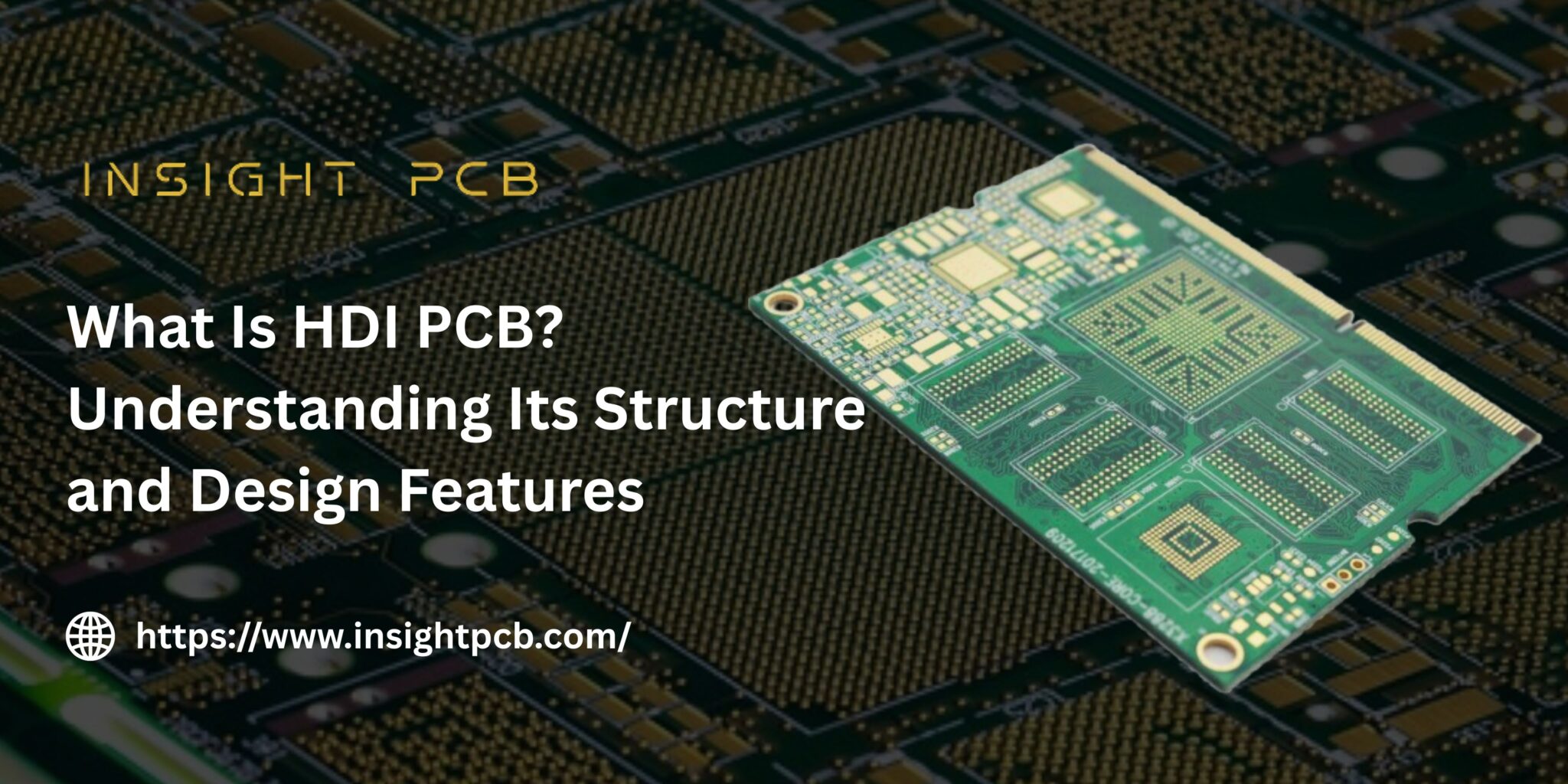 HDI PCB: Structure, Design Features & Benefits Explained